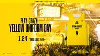 2025-26シーズン 1月24日(土)滋賀戦 PLAY CRAZY YELLOW UNIFORM 来場者全員プレゼント！